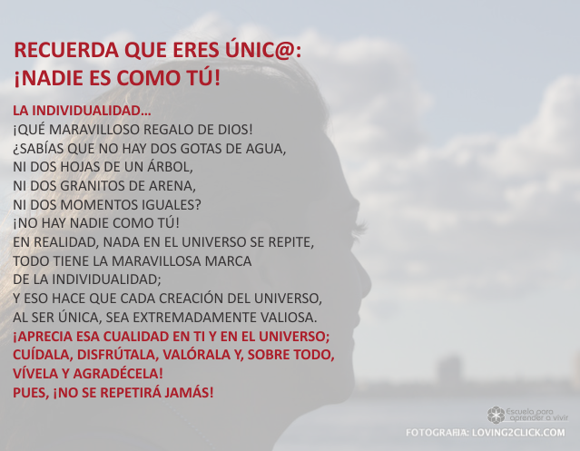 Recuerda que eres único, nadie es como tú Abril 24 de 2009